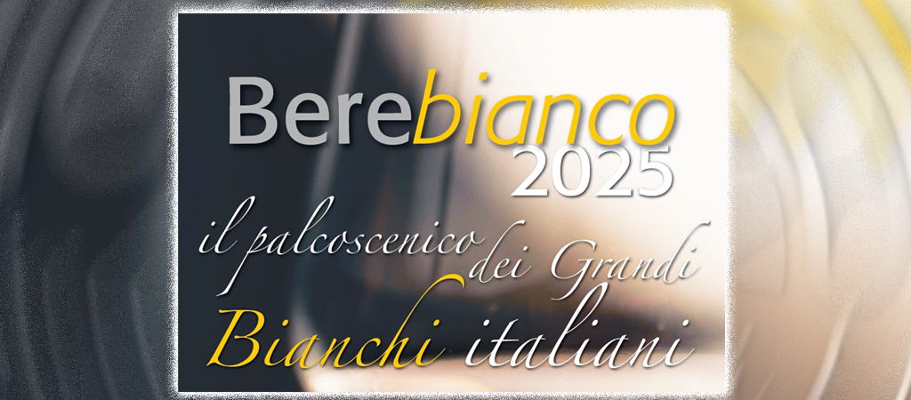 Berebianco 2025, a Roma il 10 maggio i bianchi da invecchiamento